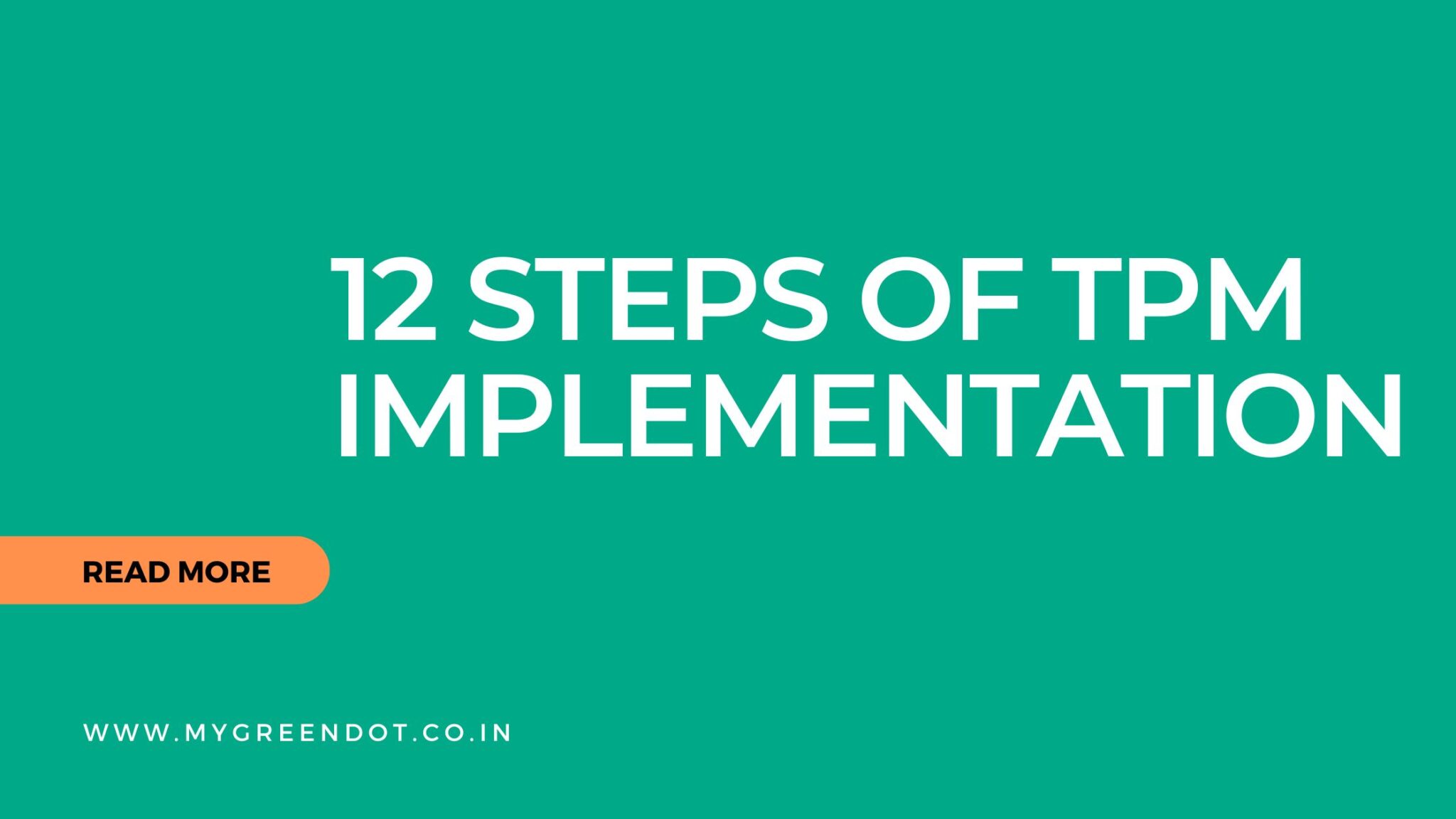12 Steps of TPM Implementation: A Comprehensive Guide