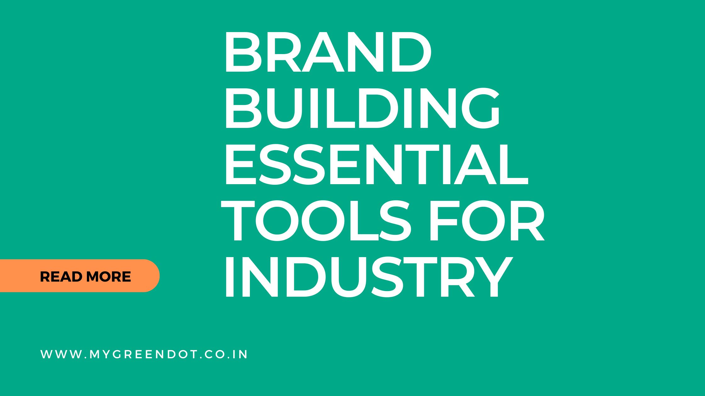 Brand Building Essential Tools