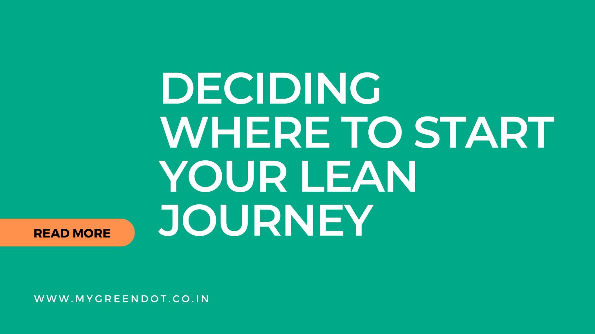Deciding Where to Start Your Lean Journey
