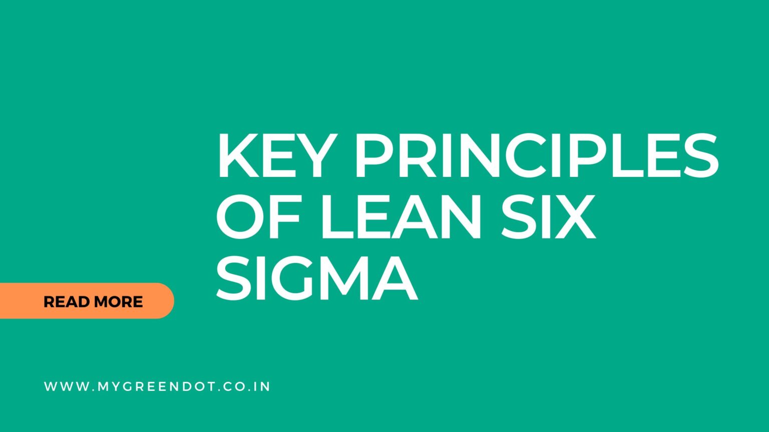 Key Principles Of Lean Six Sigma In India