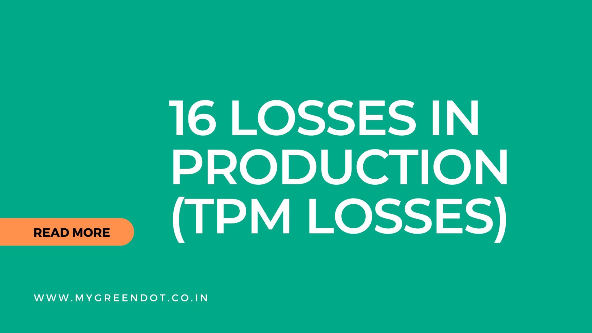 Maximizing Efficiency with TPM: Understanding the 16 Losses and How to Reduce Them