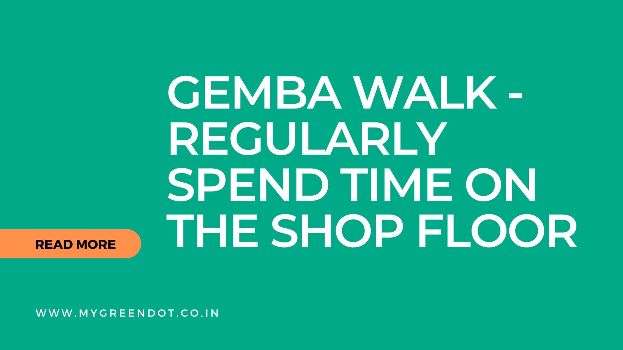 Unveiling the Power of Gemba Walk: A Journey into Operational Excellence
