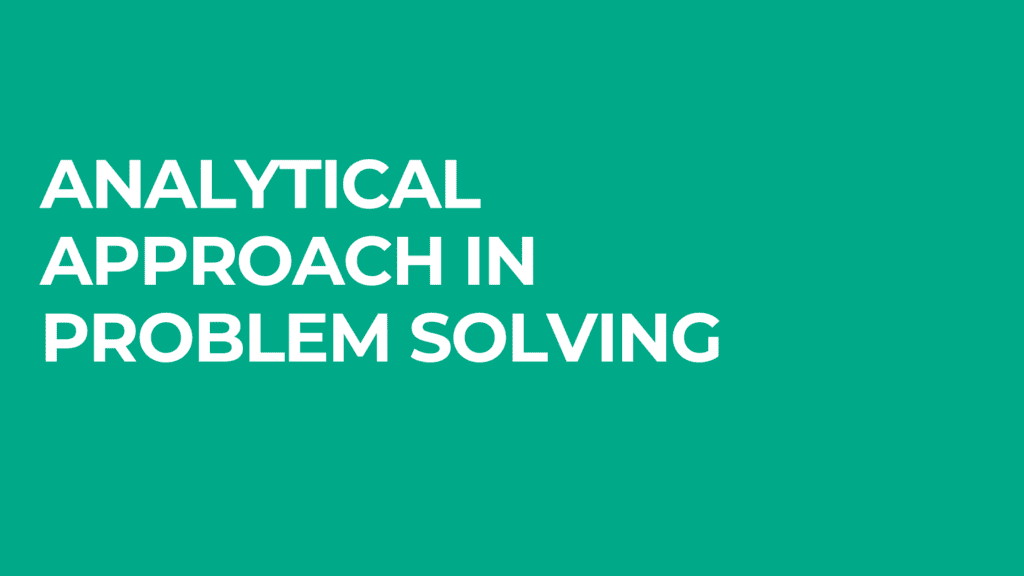 analytical approach in problem solving