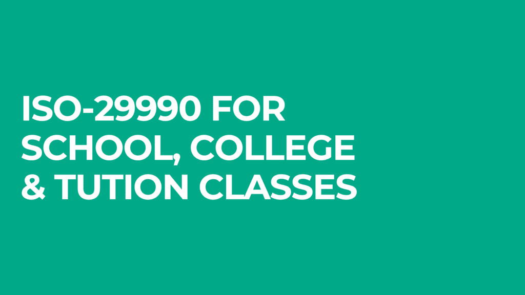 ISO-29990 for school, college & tution classes