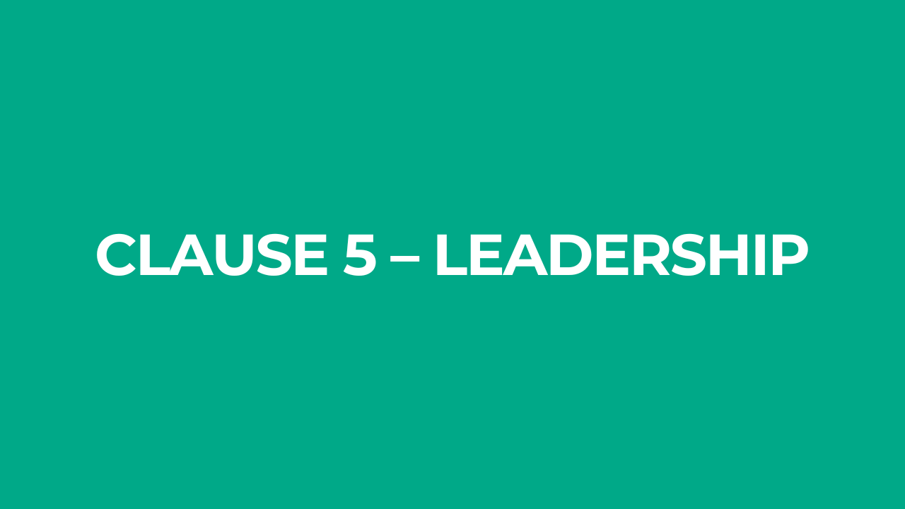 Clause 5 – Leadership | Lean consultant, Business consultant,