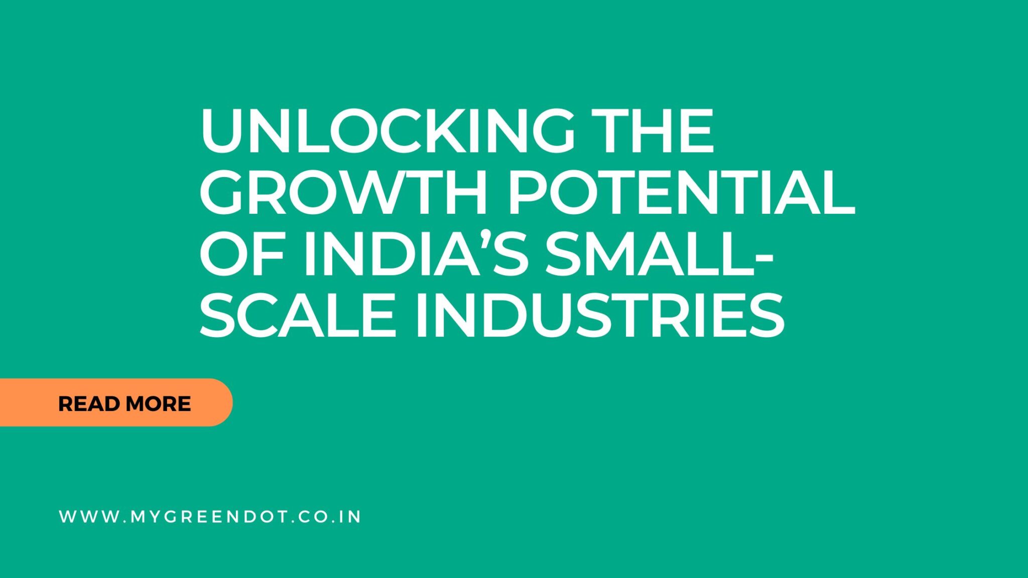 Unlocking the Growth Potential of India’s Small-Scale Industries: The Role of Lean Manufacturing