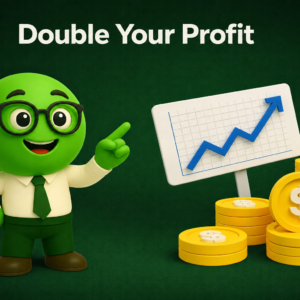 double your profit.